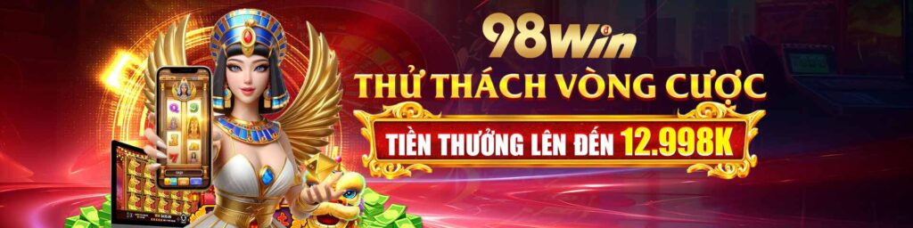 98win thử thách vòng cược