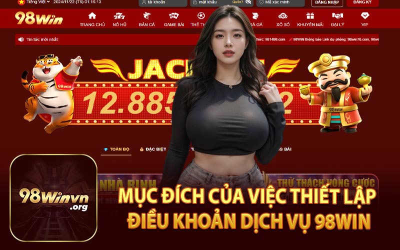 Mục đích của việc thiết lập điều khoản dịch vụ 98WIN