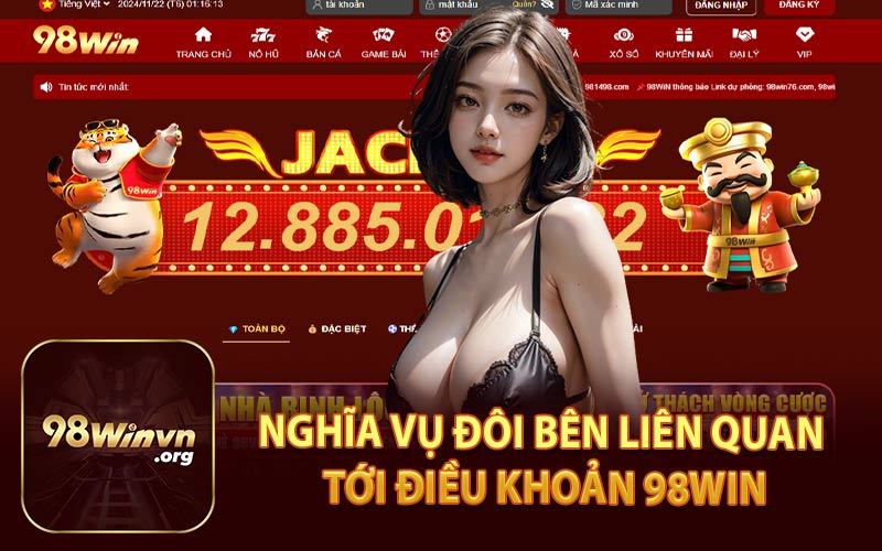 Nghĩa Vụ Đôi Bên Liên Quan Tới Điều Khoản 98WIN