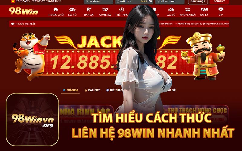 Tìm Hiểu Cách Thức Liên Hệ 98WIN Nhanh Nhất