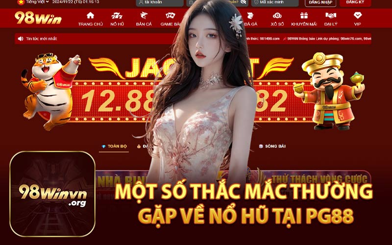 Một Số Thắc Mắc Thường Gặp Về Nổ Hũ Tại PG88